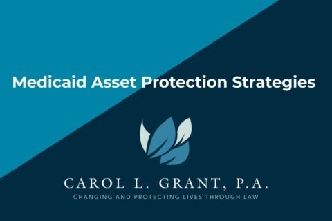 FL Medicaid Asset Protection Strategies