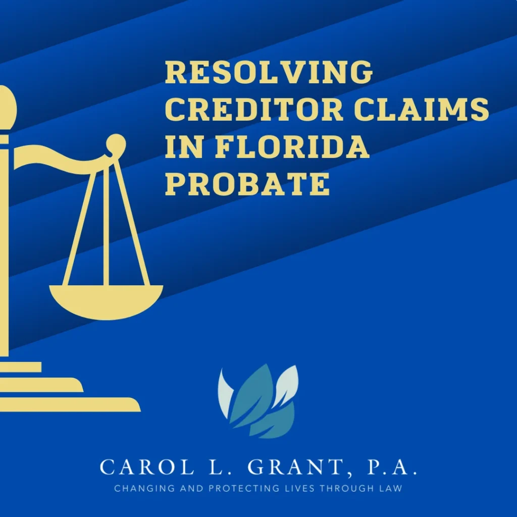Resolving Creditor Claims In Florida Probate